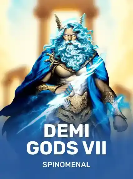 Demi Gods VII
